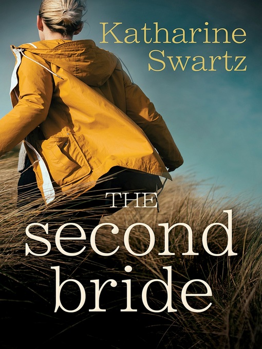 Title details for The Second Bride by Katharine Swartz - Available